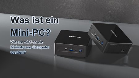 Was ist ein Mini-PC Warum er zum Mainstream-Computer werden wird.