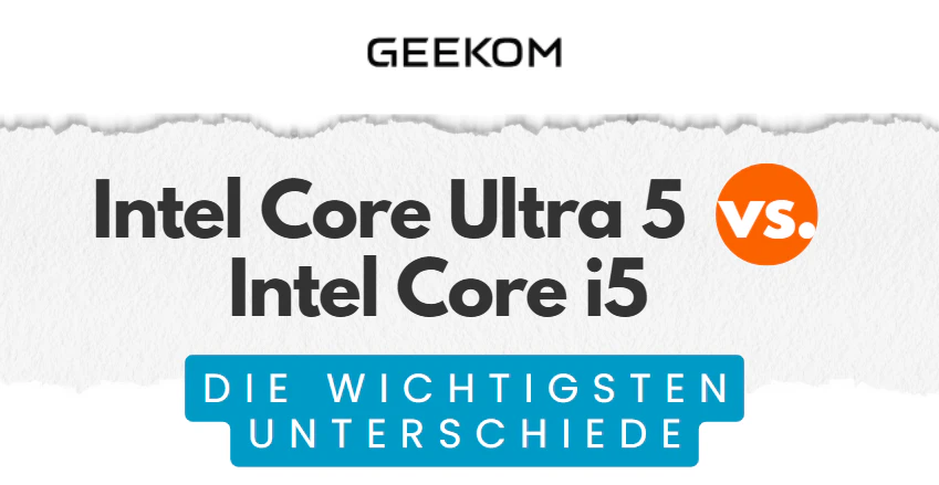 Intel Core Ultra 5 vs. i5: die wichtigsten Unterschiede