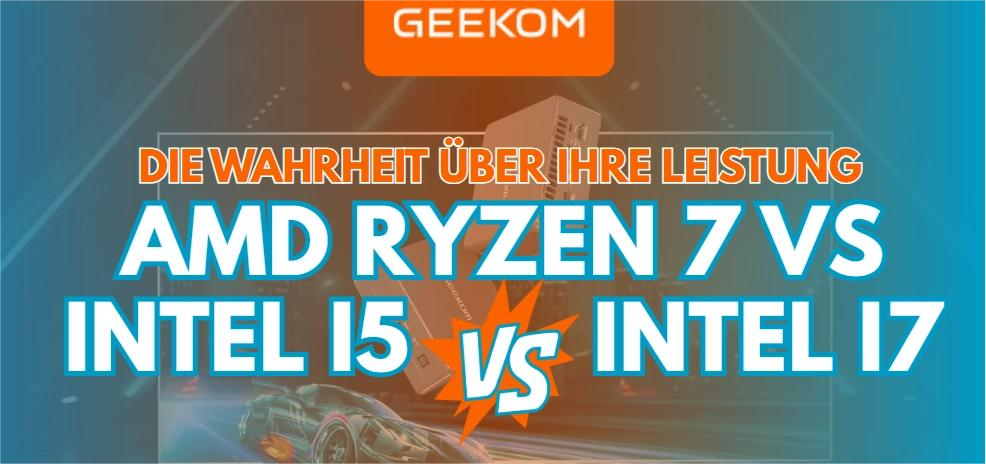 AMD Ryzen 7 vs. intel i5 vs. intel i7