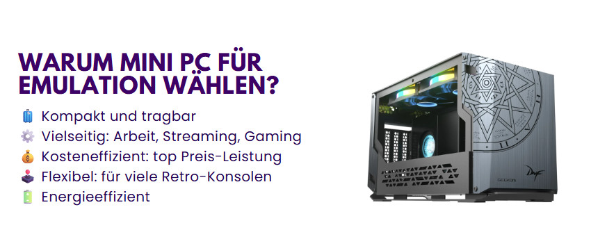 Warum Mini PC für Emulation wählen?