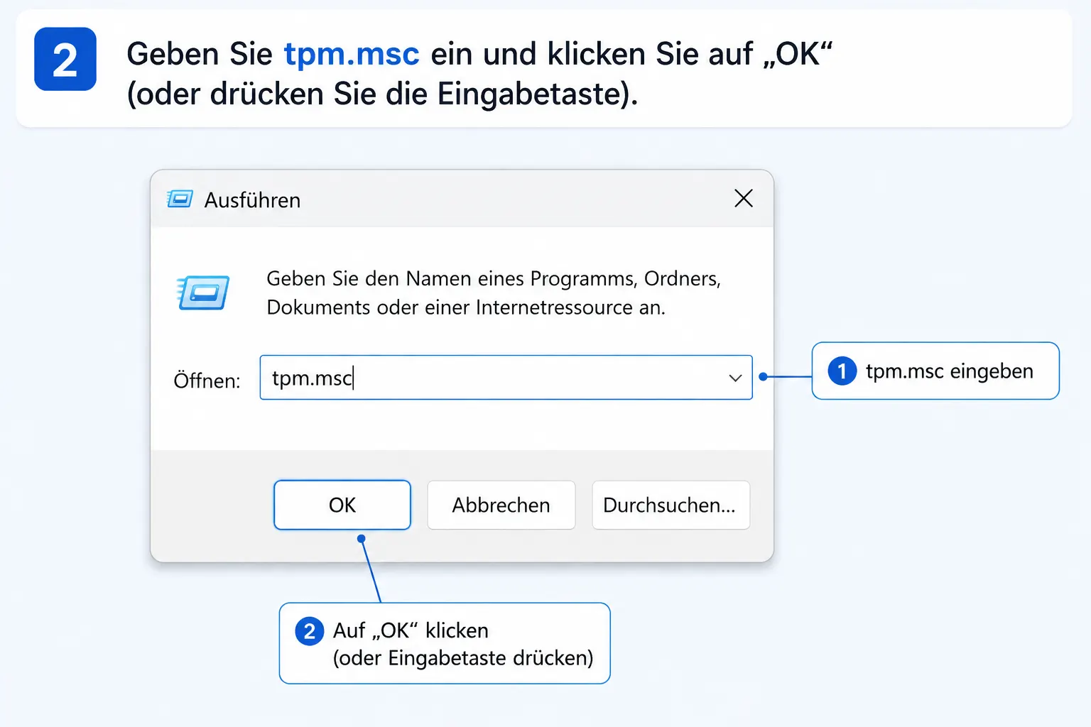 Im Windows-Ausführen-Dialog den Befehl „tpm.msc“ eingeben und mit „OK“ bestätigen.
